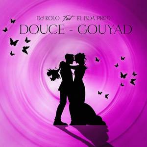 DOUCE - GOUYAD