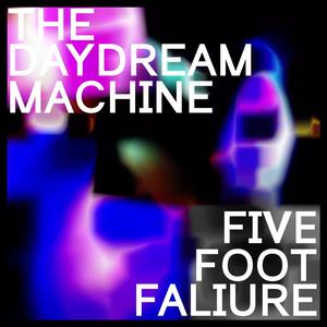 The Daydream Machine