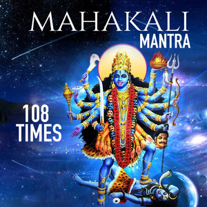 Mahakali Mantra 108 Times