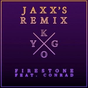 Firestone (JAXX'S Remix)