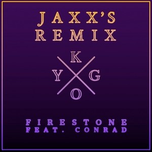 Firestone (JAXX'S Remix)