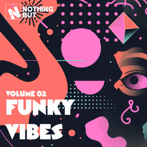 Nothing But... Funky Vibes, Vol. 02