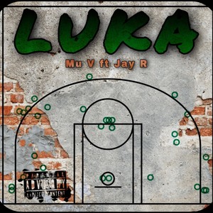 Luka (feat. Mu V) (Explicit)