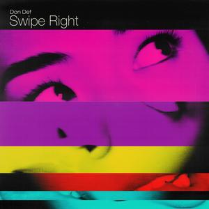 Swipe Right (Explicit)