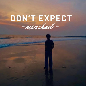 Don’t Expect