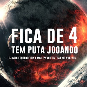 FICA DE 4 - Tem Puta Jogando (Explicit)