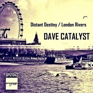 Distant Destiny / London Rivers