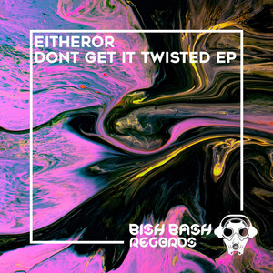 Don't Get It Twisted (Radio Edit)