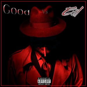 Good Vs Evil (Explicit)