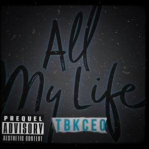 All My Life (Explicit)