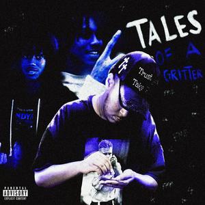 Tales Of A Gritter (Explicit)