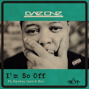 I'm So Off (feat. Smokey Lane & Eeno) [Explicit]