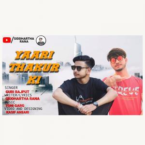 Yaari thakur ki (feat. Siddhartha Rana)