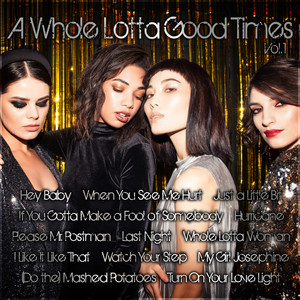 A Whole Lotta Good Times Vol. 1