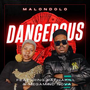 DANGEROUS (feat. Racha Kill & Megamind Nova)