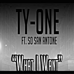 What I Want (feat. So San Antone)