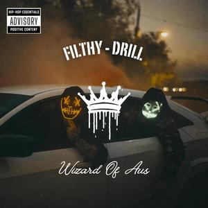 Filthy (Aus Drill) (Explicit)