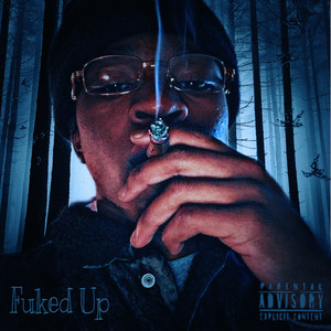 Fuked Up (Explicit)