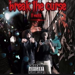 Break The Curse (Explicit)