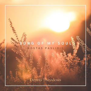 Song of my soul (feat. Kostas Pavlidis) [Explicit]