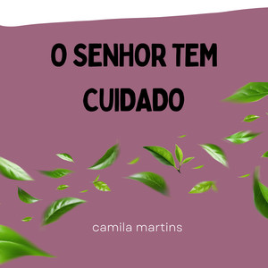 O Senhor tem cuidado