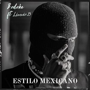 Estilo Mexicano (feat. liwi.c13) [Explicit]