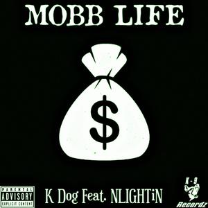 Mobb Life (feat. NLIGHTiN) (Explicit)