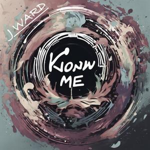 KNOW ME (Explicit)