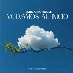 Volvamos Al Inicio (Afrohouse|Remix)