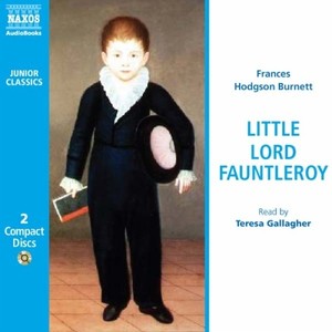 BURNETT, F. H.: Little Lord Fauntleroy (Abridged)