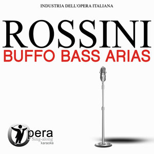 Opera Sing-Along Karaoke: Rossini: Buffo Bass Arias