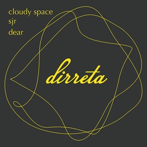 Cloudy Space / Dear