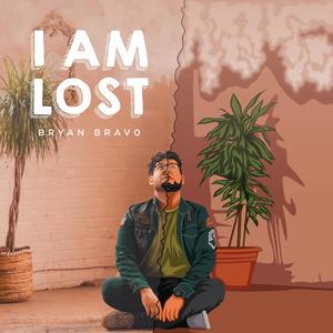 I am Lost (Explicit)