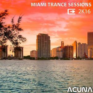 Miami Trance Sessions 2k16