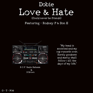 Love & Hate (Could Never Be Friends) [feat. Rodney P, Don-E] (Explicit)