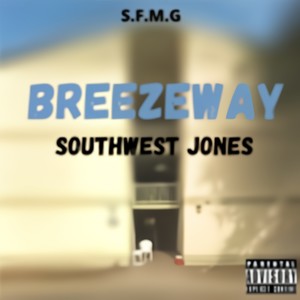 Breezeway (Explicit)