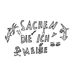 SACHEN DIE ICH MEINE (Explicit)