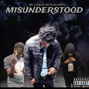 Misunderstood (Explicit)