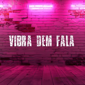 Vibra Dem Fala