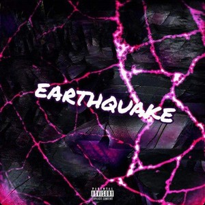 EARTHQUAKE (feat. XANAXEX) (Explicit)