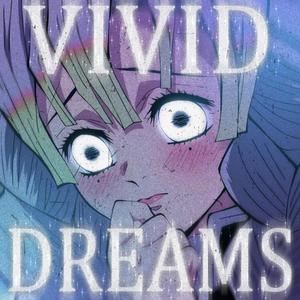 Vivid Dreams (Explicit)
