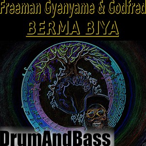 Berma Biya (feat. Godfred) (Drumandbass Version)