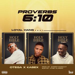 Proverbs 6:10 (feat. Otega & kabex)