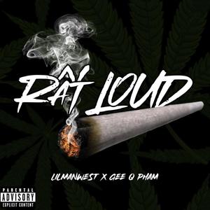 Rất Loud (feat. Lilmanwest) [Explicit]