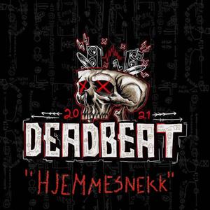 Deadbeat 2021- Hjemmesnekk (feat. Dåsefix, Anusen, Hjemmesnekker, Pitknull & Haugs) (Explicit)