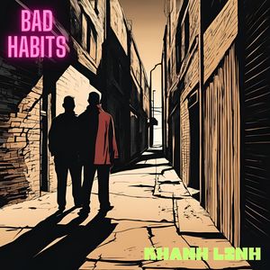 Bad Habits (Explicit)