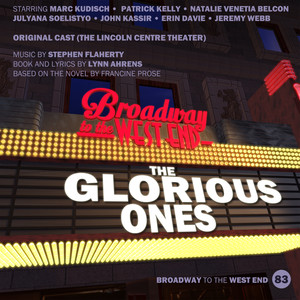 The Glorious Ones (The Lincoln Center Theater)