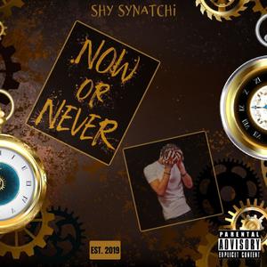 Now or Never (Explicit)