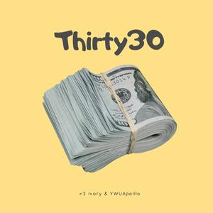 Thirty30 (feat. YWU Apolllo) [Explicit]