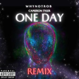 One Day - Remix (feat. Cameron Tyler)